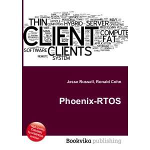  Phoenix RTOS: Ronald Cohn Jesse Russell: Books