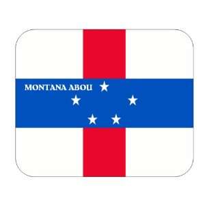    Netherlands Antilles, Montana Abou Mouse Pad: Everything Else