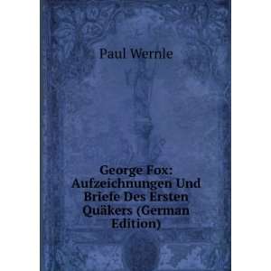   Ersten QuÃ¤kers (German Edition) (9785875914171) Paul Wernle Books