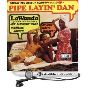    Pipe Layin Dan (Audible Audio Edition): La Wanda Page: Books