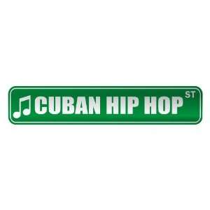   CUBAN HIP HOP ST  STREET SIGN MUSIC