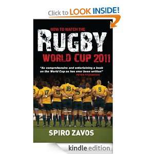 How to Watch the Rugby World Cup 2011 Spiro Zavos  Kindle 
