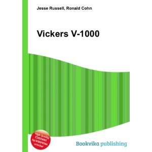  Vickers V 1000 Ronald Cohn Jesse Russell Books