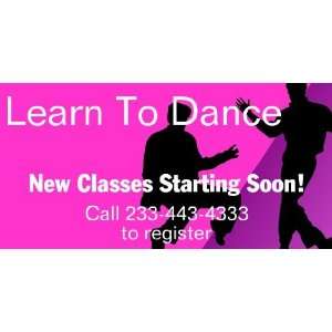  3x6 Vinyl Banner   Learn To Dance With Us: Everything Else