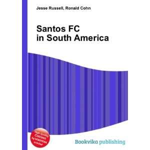  Santos FC in South America Ronald Cohn Jesse Russell 
