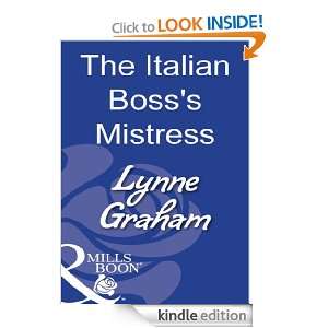 The Italian Bosss Mistress: Lynne Graham:  Kindle Store
