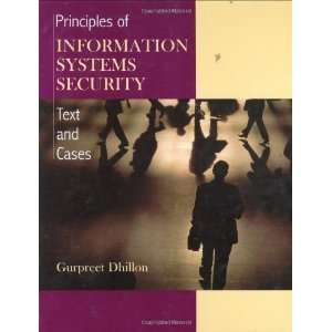  Principles of Information Systems Security: Texts and 