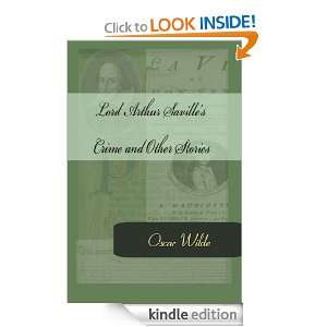 Lord Arthur Savilles Crime and Other Stories Oscar Wilde  