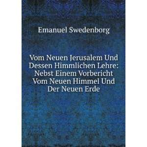   Vom Neuen Himmel Und Der Neuen Erde: Emanuel Swedenborg: Books