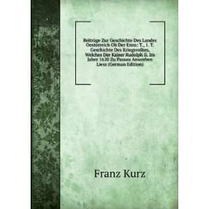   Passau Anwerben Liess (German Edition): Franz Kurz:  Books