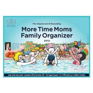 More Time Moms Family Organizer  2012 Award Winning Wall Calendar by 
