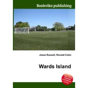  Wards Island: Ronald Cohn Jesse Russell: Books