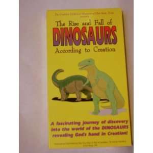   The Rise and Fall of Dinosaurs According to Creation 