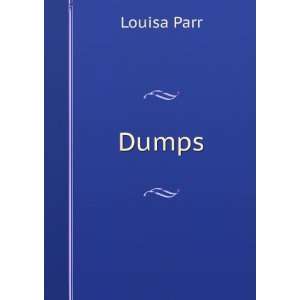  Dumps Louisa Parr Books