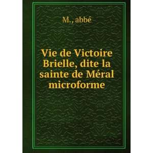   Brielle, dite la sainte de MÃ©ral microforme abbÃ© M. Books