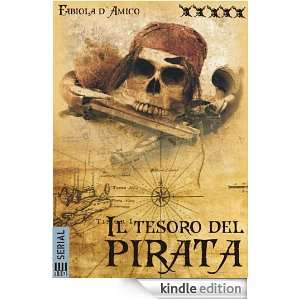 Il tesoro del Pirata #5 (Italian Edition): Fabiola d`Amico:  