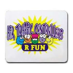  AIR TRAFFIC CONTROLLERS R FUN Mousepad: Office Products