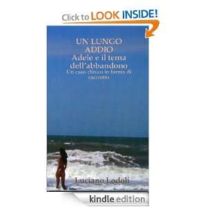 UN LUNGO ADDIO. Adele e il tema dellabbandono (Italian Edition 