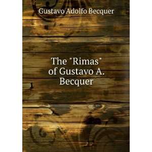  The Rimas of Gustavo A. Becquer Gustavo Adolfo Becquer Books