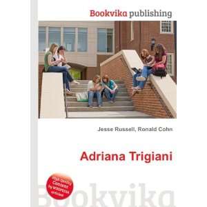 Adriana Trigiani Ronald Cohn Jesse Russell  Books