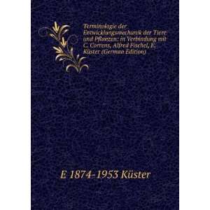   Alfred Fischel, E. KÃ¼ster (German Edition): E 1874 1953 KÃ¼ster