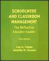 Schoolwide and Classroom Management: The Reflective Educator Leader 