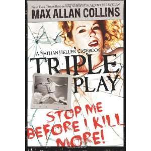   Play: A Nathan Heller Casebook [Paperback]: Max Allan Collins: Books