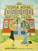   Middle School Survival Guide by Arlene Erlbach 