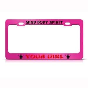 Mind Body Spirit Yoga Girl Metal license plate frame Tag Holder
