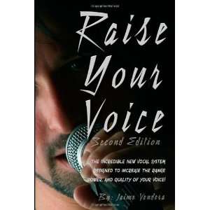  Raise Your Voice 2nd edition [Paperback]: Jaime J Vendera 