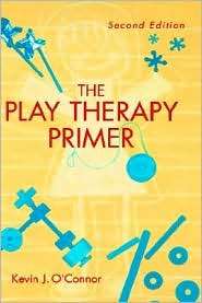 The Play Therapy Primer, (0471248738), Kevin J. OConnor, Textbooks 