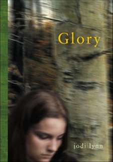   Glory by Jodi Lynn, Penguin Young Readers Group 