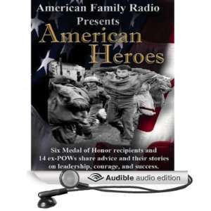   American Heroes (Audible Audio Edition) American Family Radio Books