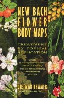   The Encyclopedia of Bach Flower Therapy by Mechthild 