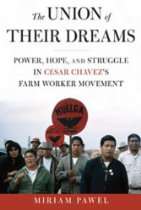    Power, Hope, and Struggle in Cesar Chavezs Farm Worker Movement