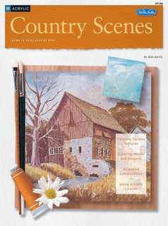  Acrylic Country Scenes by Bob Bates, Foster, Walter 