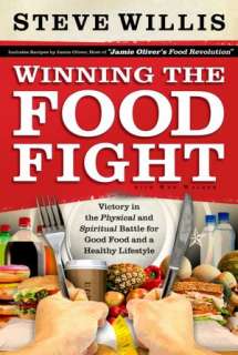   Physical and Spiritual Battle for Good Food and a Healthy Lifestyle