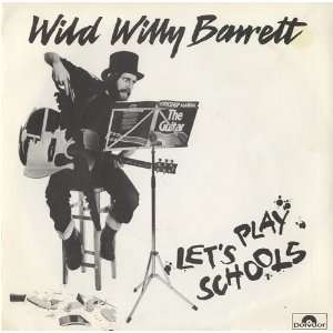  Lets Play Schools: Wild Willy Barrett: Music