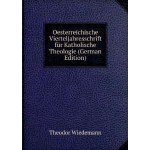   Katholische Theologie (German Edition) Theodor Wiedemann Books