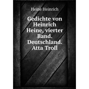   Heine, vierter Band. Deutschland. Atta Troll Heine Heinrich Books