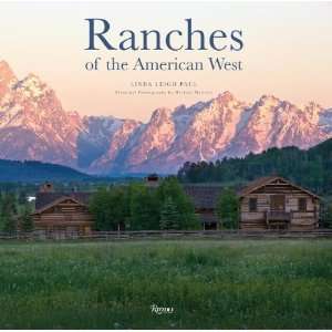  Ranches of the American West [Hardcover] Linda Leigh Paul Books