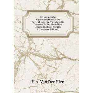   Wereld Bestaat, Volume 1 (Javanese Edition) H A. Van Der Hien Books