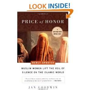 Price of Honor Muslim Women Lift the Veil of Silence on the Islamic 