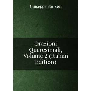   Quaresimali, Volume 2 (Italian Edition) Giuseppe Barbieri Books