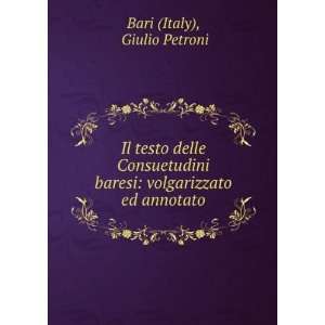   baresi volgarizzato ed annotato Giulio Petroni Bari (Italy) Books