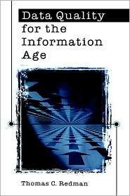 Data Quality For The Information Age, (0890068836), Thomas C. Redman 