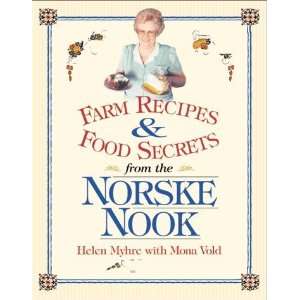  Farm Recipes and Food Secrets from the Norske Nook 