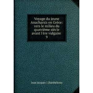  cle avant lÃ¨re vulgaire . 9 Jean Jacques ] [BarthÃ©lemy Books