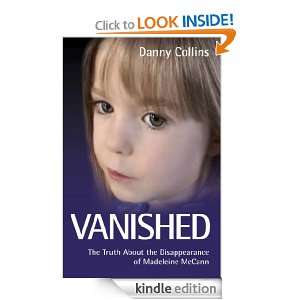 Vanished: The Truth About the Disappearance of Madeline McCann: Danny 