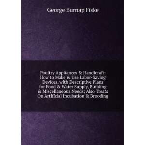   Treats On Artificial Incubation & Brooding George Burnap Fiske Books